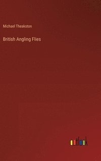 bokomslag British Angling Flies