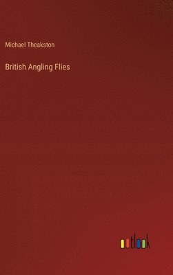 bokomslag British Angling Flies