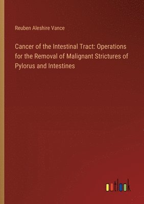 Cancer of the Intestinal Tract 1