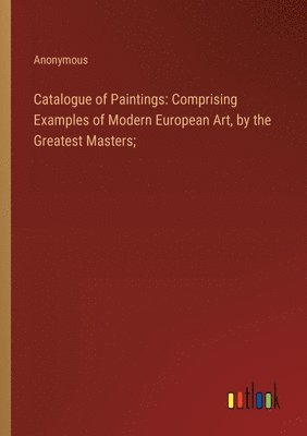 bokomslag Catalogue of Paintings