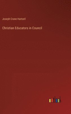 bokomslag Christian Educators in Council