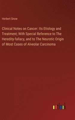 bokomslag Clinical Notes on Cancer