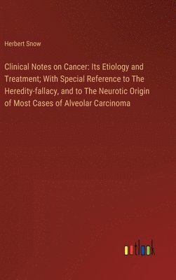 Clinical Notes on Cancer 1