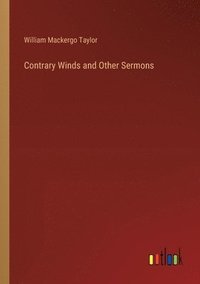 bokomslag Contrary Winds and Other Sermons