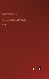 bokomslag Emerson's Complete Works