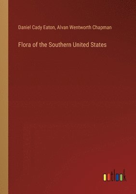 Flora of the Southern United States 1