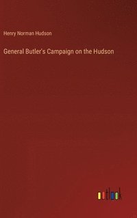 bokomslag General Butler's Campaign on the Hudson