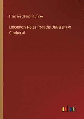 Laboratory Notes from the University of Cincinnati 1