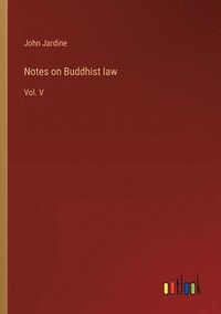 bokomslag Notes on Buddhist law