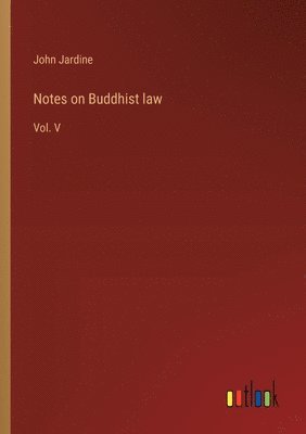 bokomslag Notes on Buddhist law