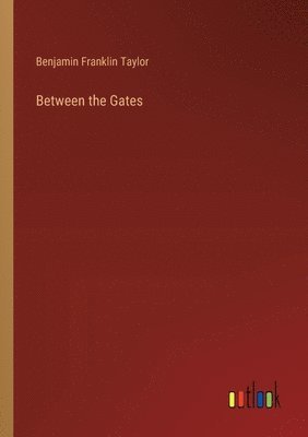Between the Gates 1