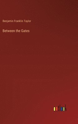 Between the Gates 1