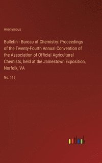 bokomslag Bulletin - Bureau of Chemistry
