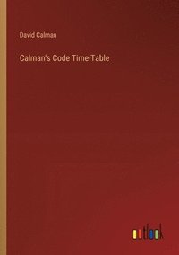 bokomslag Calman's Code Time-Table