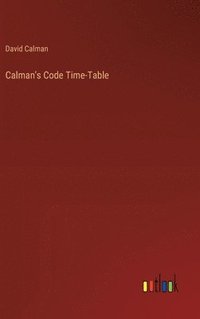 bokomslag Calman's Code Time-Table