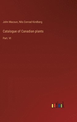 bokomslag Catalogue of Canadian plants