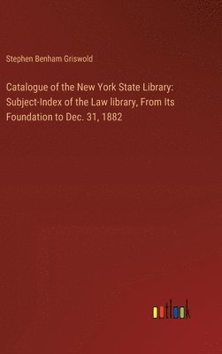 bokomslag Catalogue of the New York State Library