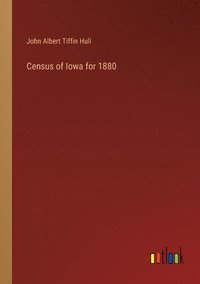 bokomslag Census of Iowa for 1880