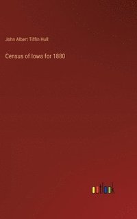 bokomslag Census of Iowa for 1880