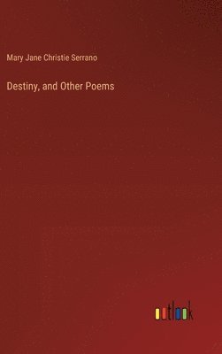 bokomslag Destiny, and Other Poems