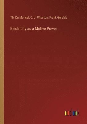 bokomslag Electricity as a Motive Power