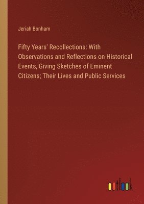 Fifty Years' Recollections 1