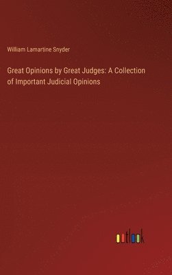 Great Opinions by Great Judges 1