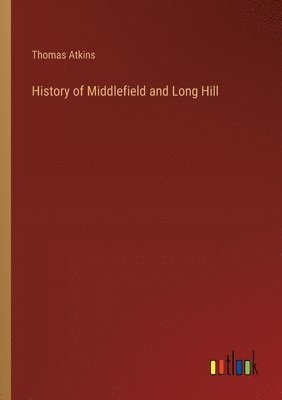 bokomslag History of Middlefield and Long Hill