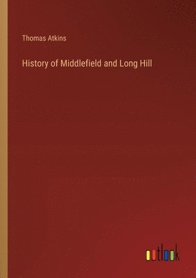 History of Middlefield and Long Hill