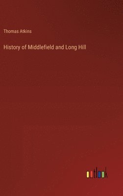 bokomslag History of Middlefield and Long Hill