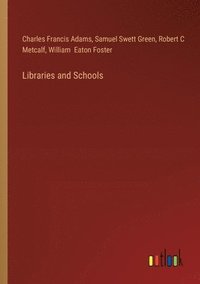 bokomslag Libraries and Schools