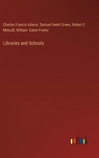 bokomslag Libraries and Schools