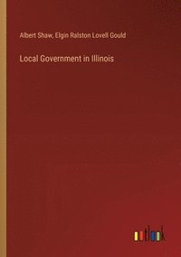 bokomslag Local Government in Illinois