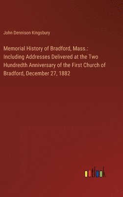 Memorial History of Bradford, Mass. 1