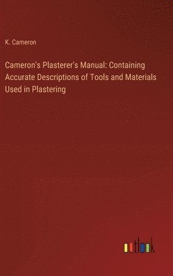 Cameron's Plasterer's Manual 1
