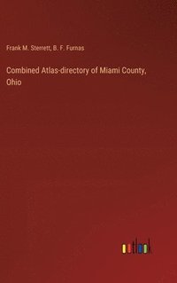 bokomslag Combined Atlas-directory of Miami County, Ohio
