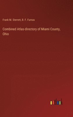 bokomslag Combined Atlas-directory of Miami County, Ohio