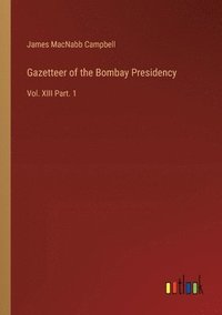 bokomslag Gazetteer of the Bombay Presidency