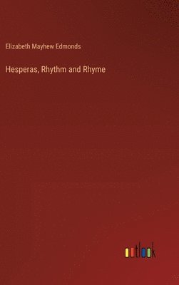 bokomslag Hesperas, Rhythm and Rhyme