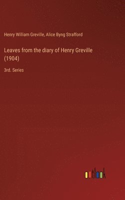 Leaves from the diary of Henry Greville (1904) 1