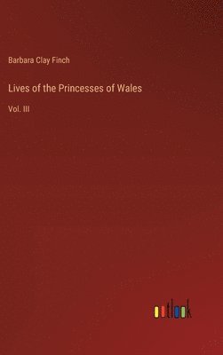 bokomslag Lives of the Princesses of Wales