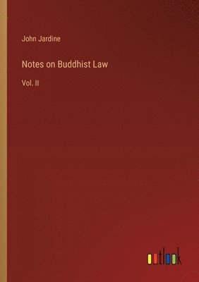 bokomslag Notes on Buddhist Law