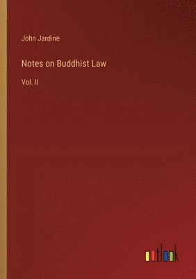 Notes on Buddhist Law
