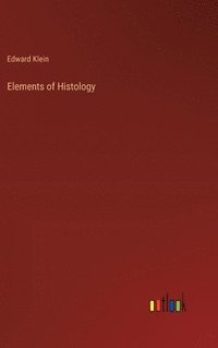 bokomslag Elements of Histology
