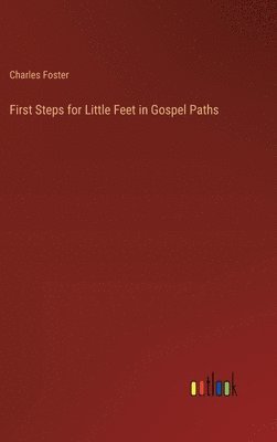 First Steps for Little Feet in Gospel Paths 1