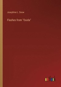 bokomslag Flashes from "Ouida"