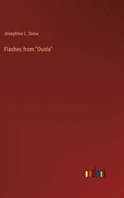 bokomslag Flashes from "Ouida"