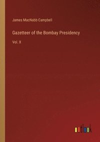 bokomslag Gazetteer of the Bombay Presidency