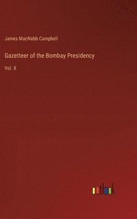 bokomslag Gazetteer of the Bombay Presidency