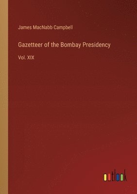 James Macnabb Campbell, James MacNabb Campbell - Gazetteer of the Bombay Presidency, Häftad
